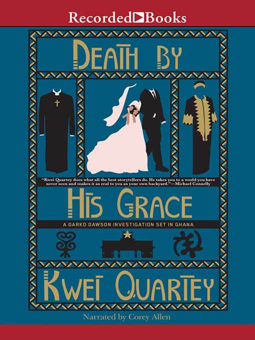 Title details for Death by His Grace by Kwei Quartey - Available